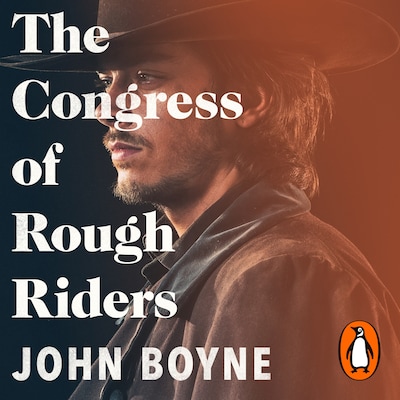 The Congress of Rough Riders – omslag til lydbogen af John Boyne