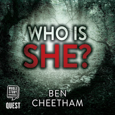 Who Is She? – omslag til lydbogen af Ben Cheetham