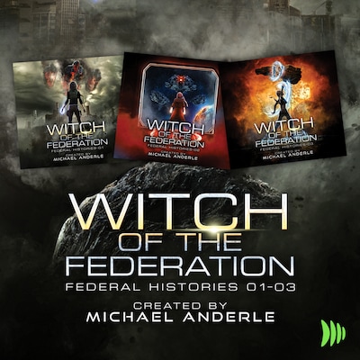 Federal Histories Bundle, Books 1-3 – omslag til lydbogen af Michael Anderle