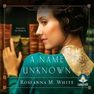 A Name Unknown – okładka audiobooka, autor Roseanna M. White