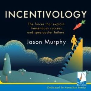 Incentivology – okładka audiobooka, autor Jason Murphy