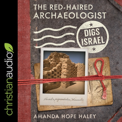 The Red-Haired Archaeologist Digs Israel – omslag til lydbogen af Amanda Hope Haley