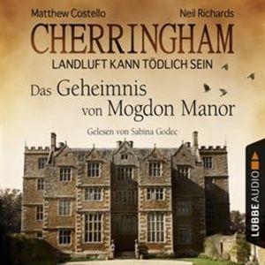Das Geheimnis von Mogdon Manor (Cherringham - Landluft kann tödlich sein 2) – okładka audiobooka, autor Matthew Costello, Neil Richards