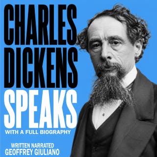 Charles Dickens Speaks: With A Full Biography