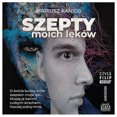 Szepty moich lęków – okładka audiobooka, autor Mariusz Kanios