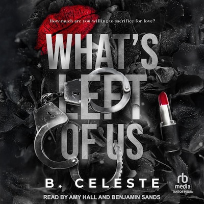 What's Left of Us – omslag til lydbogen af B. Celeste