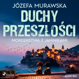 Duchy przeszłości. Morderstwa z jamnikami – okładka audiobooka, autor Józefa Murawska