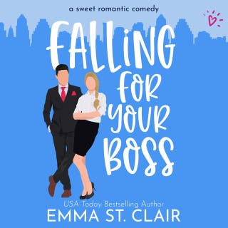 Falling for Your Boss: a Sweet Romantic Comedy – omslag till ljudboken av Emma St Clair