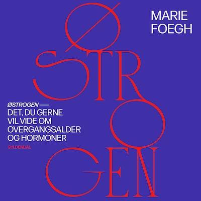 Østrogen – omslag til lydbogen af Marie Foegh