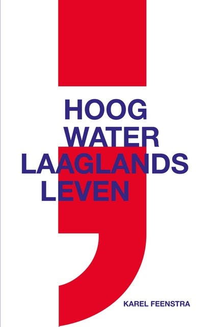 Hoog water ; laaglands leven – omslag van het luisterboek van Karel Feenstra