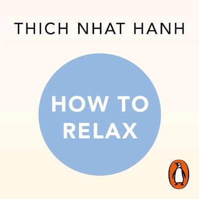 How to Relax – omslag til lydbogen af Thich Nhat Hanh