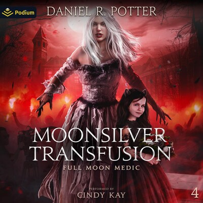 Moonsilver Transfusion – omslag til lydbogen af Daniel R. Potter