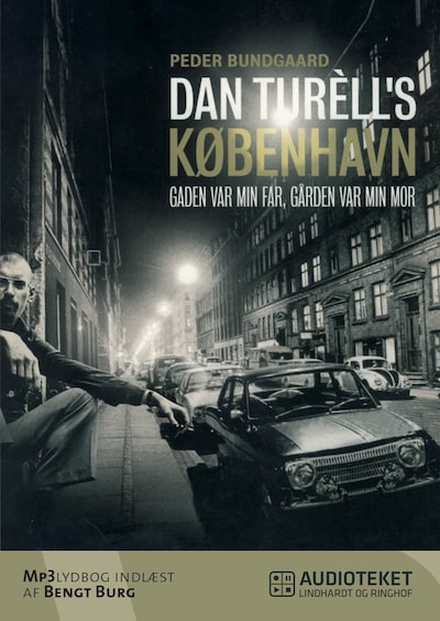 Dan Turèll's København - Gaden var min far, gården var min mor – omslag til lydbogen af Peder Bundgaard