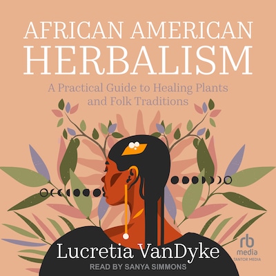 African American Herbalism – omslag til lydbogen af Lucretia VanDyke