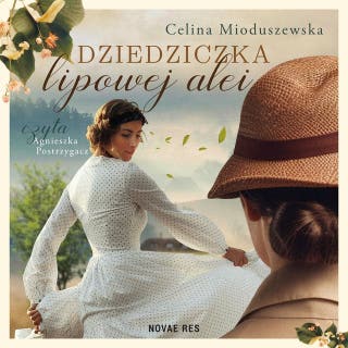 Dziedziczka lipowej alei – okładka audiobooka, autor Celina Mioduszewska