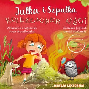 Julka i Szpulka. Kolekcjoner ości. Wersja lektorska – okładka audiobooka, autor Maja Strzałkowska