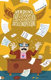 Verdens værste skoleinspektør – omslag til lydbogen af Marius Horn Molaug