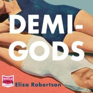 Demi-Gods – okładka audiobooka, autor Eliza Robertson