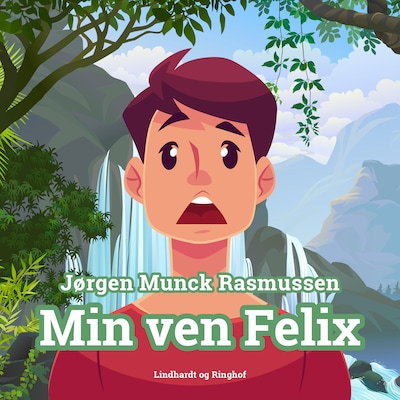 Min ven Felix – omslag til lydbogen af Jørgen Munck Rasmussen