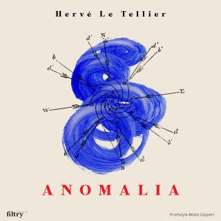 Anomalia – okładka audiobooka, autor Hervé Le Tellier