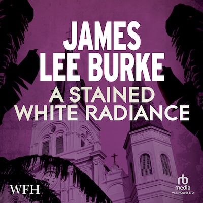 Stained White Radiance – omslag til lydbogen af James Lee Burke