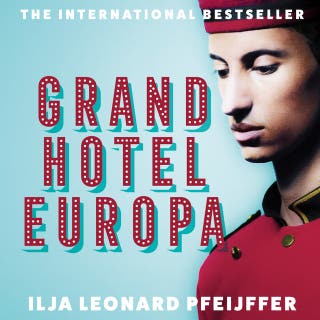 Grand Hotel Europa – omslag van het luisterboek van Ilja Leonard Pfeijffer