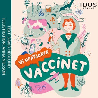 Vi upptäcker : Vaccinet
