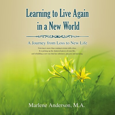 Learning to Live Again in a New World – omslag til lydbogen af Marlene Anderson