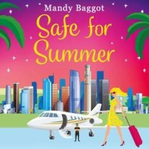 Safe for Summer – okładka audiobooka, autor Mandy Baggot