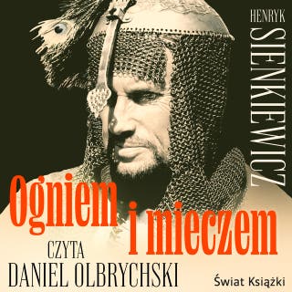 Ogniem i mieczem tom2. – okładka audiobooka, autor Henryk Sienkiewicz
