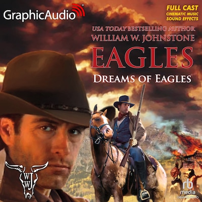 Dreams of Eagles [Dramatized Adaptation] – omslag til lydbogen af William W. Johnstone