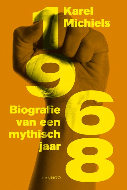 1968: biografie van een mythisch jaar