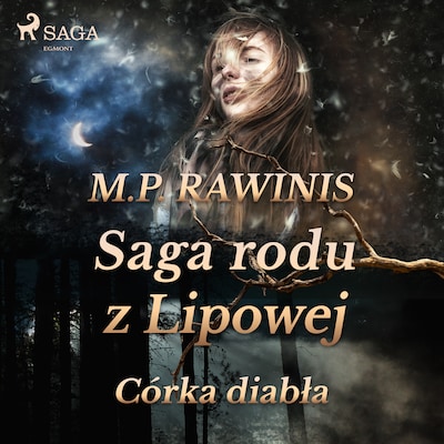 Saga rodu z Lipowej 25: Córka diabła – okładka audiobooka, autor Marian Piotr Rawinis