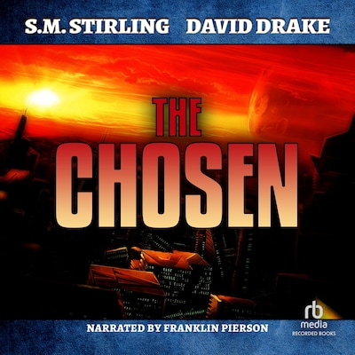 The Chosen – omslag til lydbogen af S.M. Stirling, David Drake
