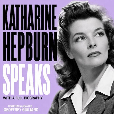 Katharine Hepburn Speaks