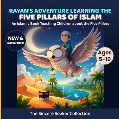 Rayan's Adventure Learning the Five Pillars of Islam