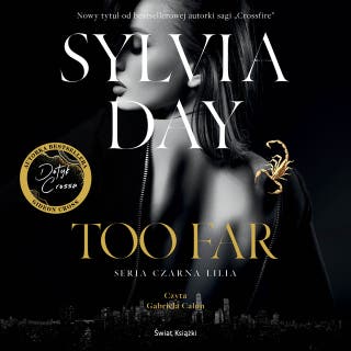 Too Far – okładka audiobooka, autor Sylvia Day