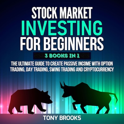 Stock Market Investing for Beginners - 3 Books in 1 – omslag til lydbogen af Tony Brooks