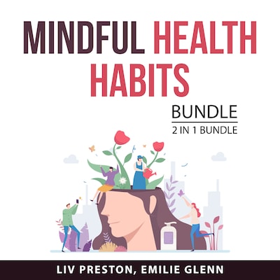 Mindful Health Habits, 2 in 1 Bundle