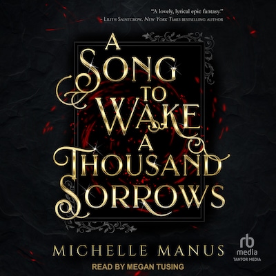 A Song to Wake a Thousand Sorrows – omslag til lydbogen af Michelle Manus