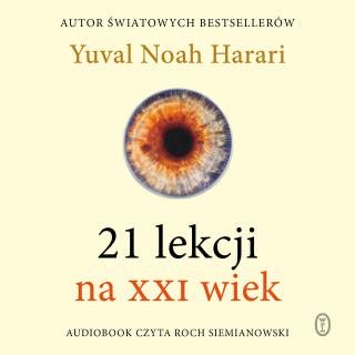 21 lekcji na XXI wiek – okładka audiobooka, autor Yuval Noah Harari