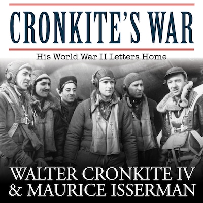 Cronkite's War – omslag til lydbogen af Walter Cronkite IV, Maurice Isserman