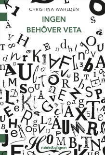 Ingen behöver veta