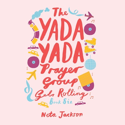 The Yada Yada Prayer Group Gets Rolling – omslag til lydbogen af Neta Jackson