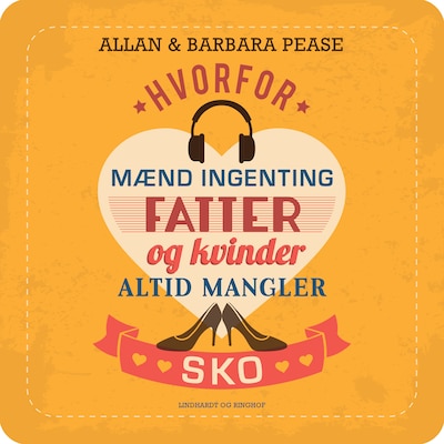 Hvorfor mænd ingenting fatter og kvinder altid mangler sko – omslag til lydbogen af Allan & Barbara Pease