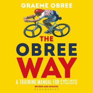 The Obree Way: A Training Manual for Cyclists - ‘A MUST-READ’ CYCLING WEEKLY