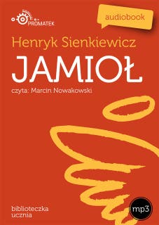Jamioł – okładka audiobooka, autor Henryk Sienkiewicz