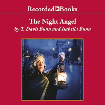 The Night Angel – omslag til lydbogen af T. Davis Bunn, Isabella Bunn