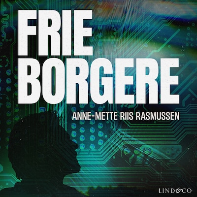 Frie borgere – omslag til lydbogen af Anne-Mette Riis Rasmussen