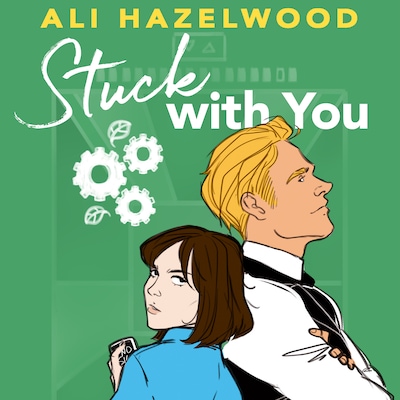 Stuck With You – omslag til lydbogen af Ali Hazelwood